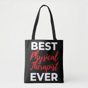 Best Physical Therapist Ever Tote Bag