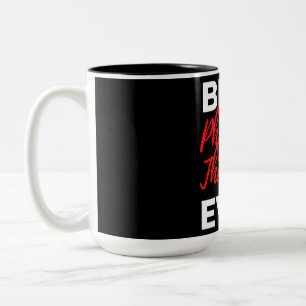 Best Physical Therapist Ever Two-Tone Coffee Mug