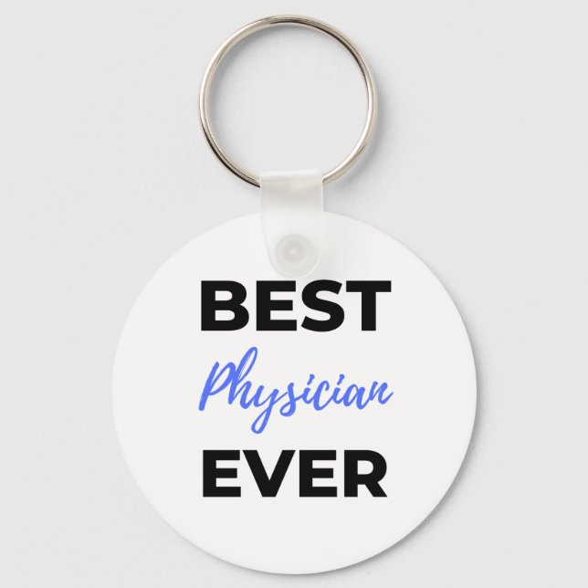 Best Physician Ever 2 Keychain (Front)