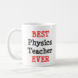 best physics teacher ever Mug