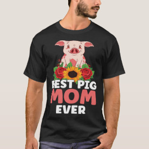 Best Pig Mom Ever Farm Kids Piglet T-Shirt