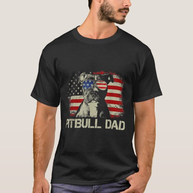 Best Pitbull Dad Ever American Flag 4th Of July Gi T-Shirt (Front)