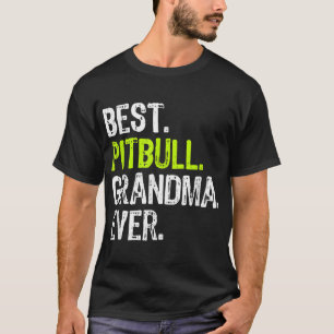 Best Pitbull Grandma Ever Dog Lover T-Shirt