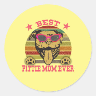 Best Pittie Mom Ever Pitbull Lovers Sticker
