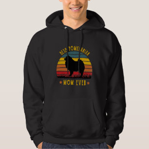 Best Pomeranian Mom Ever Funny Mom Graphic  Pomera Hoodie