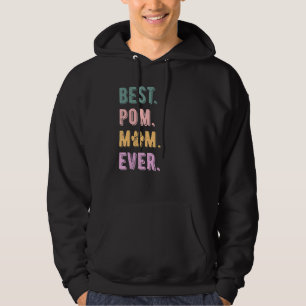 Best Pomeranian Mom Ever Pom Dog Mom Lovers Gift W Hoodie