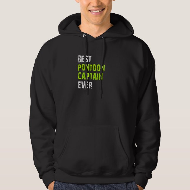 Best Pontoon Captain Ever Pontoon Boat Party Vinta Hoodie (Front)