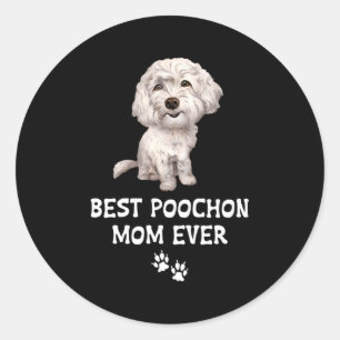 Best Poochon Mom Ever For Bichon Cross Poodle Classic Round Sticker