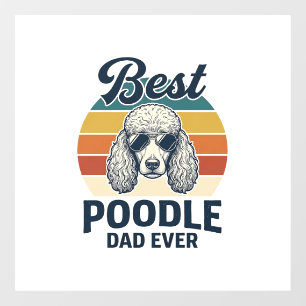 Best Poodle Dad Ever Vintage Engraved Dog Shirt_1 Window Cling