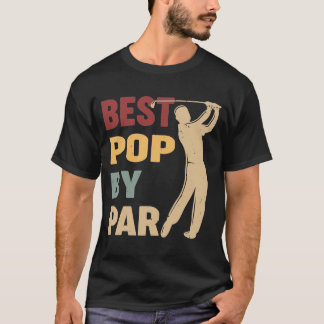 Best Pop By Par Funny Golf T-Shirt