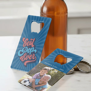 Best Pop Ever   Custom Grandpa Photo Credit Card Bottle Opener