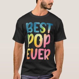 Best Pop Ever  Father's Day Pop T-Shirt
