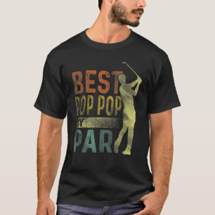 Best Pop Pop By Par Golf Fathers Day Grandpa T-Shirt