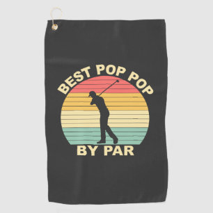 Best Pop Pop By Par - Golfing Golf Towel