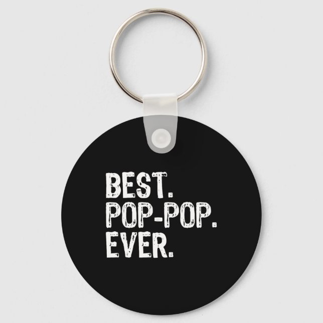 Best Pop-Pop Ever Family Fun Cool PopPop  Keychain (Front)