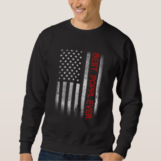 Best Poppi Ever Vintage American Flag  For Dad Pap Sweatshirt