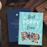Best Poppy Ever | Father's Day Flat Photo Card<br><div class="desc">Celebrate a beloved Poppy this Father's Day with this cool photo card design that features two favourite photos of his grandchildren with the phrase "best Poppy ever" in white and blue lettering on an aqua background. Add a custom pre-printed message to the reverse side.</div>