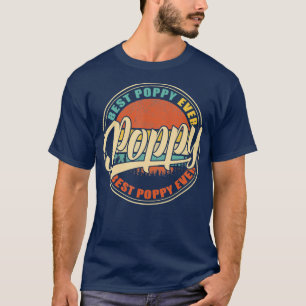 Best Poppy Ever Vintage Retro Funny Gifts Dad T-Shirt