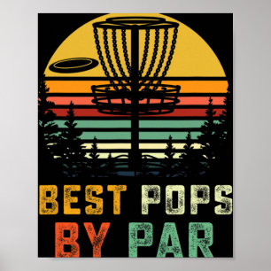 Best Pops By Par Fathers Day Frisbee Disc Golf Gra Poster