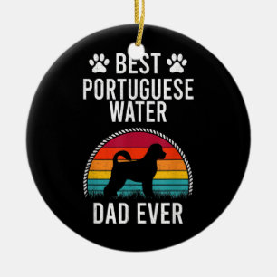 Best Portuguese Water DAD Ever Dog Lover Ceramic Ornament