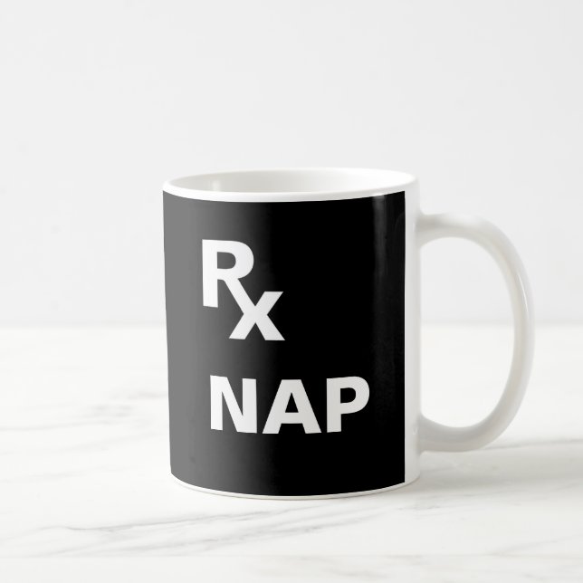 Best Prescription - "RX NAP" - Daily Plan Coffee Mug (Right)