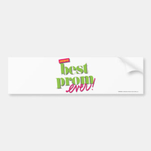 Best Prom Ever - Green Bumper Sticker