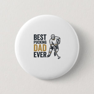 Best Pucking Dad Ever Hockey Dad Shirt Design_1 2 Inch Round Button