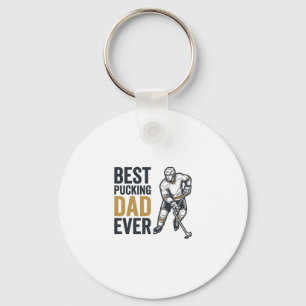 Best Pucking Dad Ever Hockey Dad Shirt Design_1 Keychain