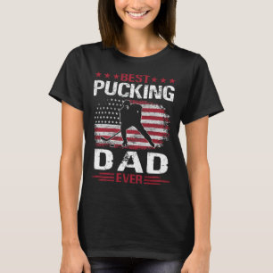 Best Pucking DAD Ever Hockey T-Shirt
