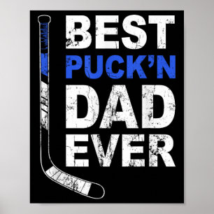 Best Puckn Dad Ever Shirt Men Hockey Daddy Fathers Poster