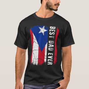 Best Puerto Rican Dad Ever Puerto Rico Daddy Fathe T-Shirt