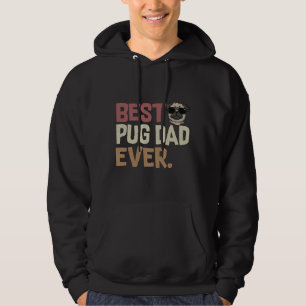 Best Pug Dad Ever Funny Pug Dog Owner Classic T-Sh Hoodie