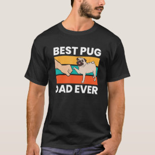 Best Pug Dad Ever Funny Puppy Dog 1 T-Shirt