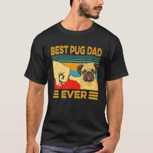 Best Pug Dad Ever Retro Vintage Dog Lover T-Shirt