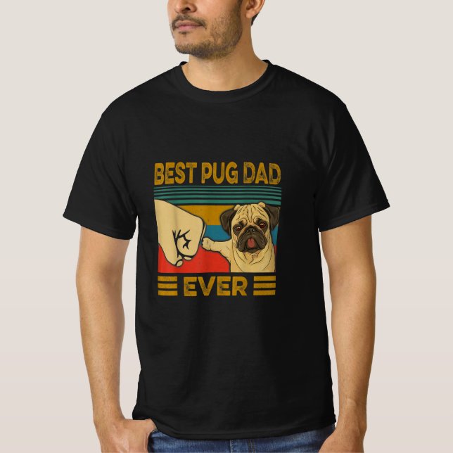 Best Pug Dad Ever T-Shirt (Front)