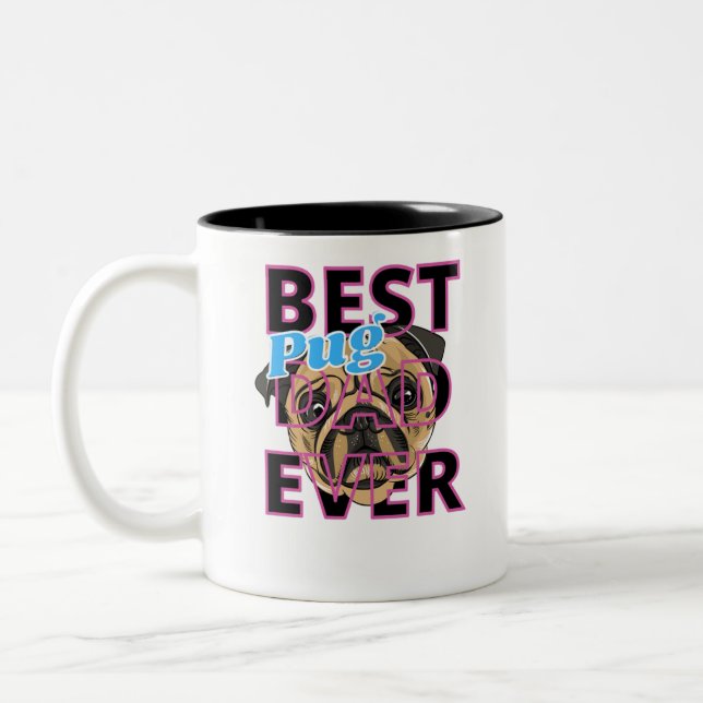 Best Pug Dad Ever Two-Tone Coffee Mug (Left)