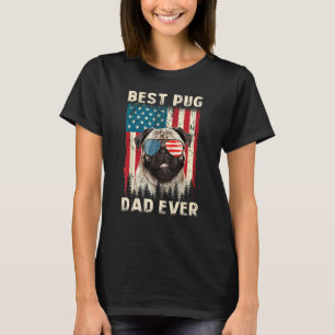 Best Pug Dad Ever USA Flag  Dog Father s Day T-Shirt