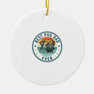 Best Pug Dad Ever Vintage Engraving Dog Shirt Desi Ceramic Ornament