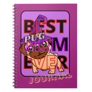 Best  Pug Mom Ever Notebook
