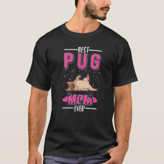 Best Pug Mom Ever Pug Mom T-Shirt