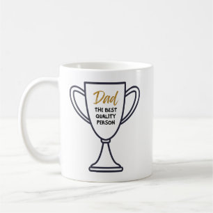 Best quality person- Dad mug 