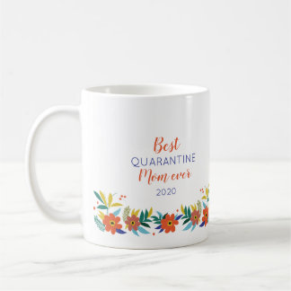 Best quarantine mom ever mother's day gift coffee mug