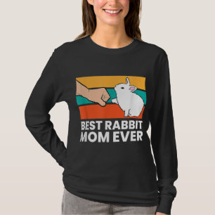 Best Rabbit Mom Ever Cute Bunny Rabbit Mom T-Shirt
