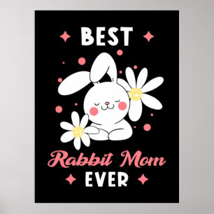 Best Rabbit Mom Ever Poster