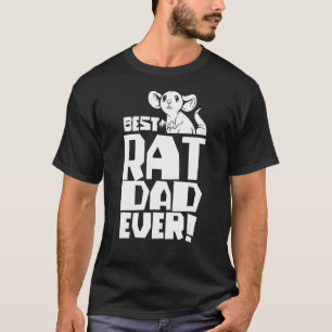 Best Rat Dad Ever Cute Rats Animal  Father Daddy P T-Shirt