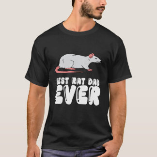 Best Rat Dad Ever T-Shirt