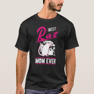 Best Rat Mom Ever T-Shirt