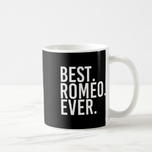 Best. Romeo. Ever. Funny Personalized Name Joke Gi Coffee Mug