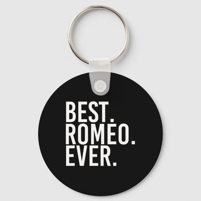 Best. Romeo. Ever. Funny Personalized Name Joke Gi Keychain (Front)