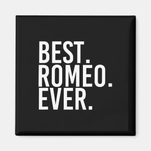 Best. Romeo. Ever. Funny Personalized Name Joke Gi Magnet